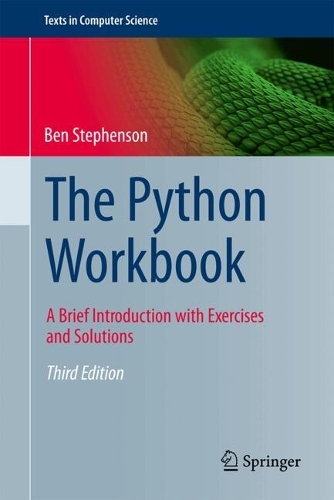 Бумажная книга «The Python Workbook: A Brief Introduction with Exercises and Solutions», автор Бен Стивенсон - фото №1