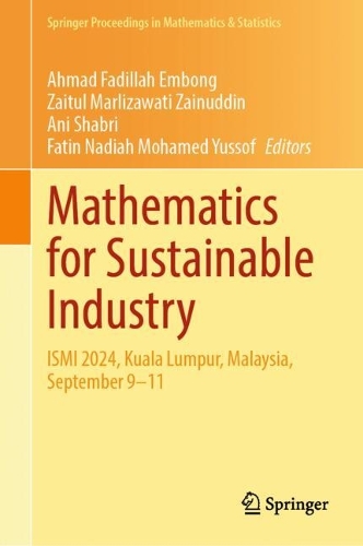 Бумажная книга «Mathematics for Sustainable Industry: ISMI 2024, Kuala Lumpur, Malaysia, September 9–11» - фото №1