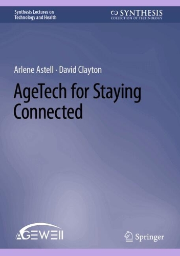 Бумажная книга «AgeTech for Staying Connected», авторов Арлин Астелл, Дэвид Клейтон - фото №1