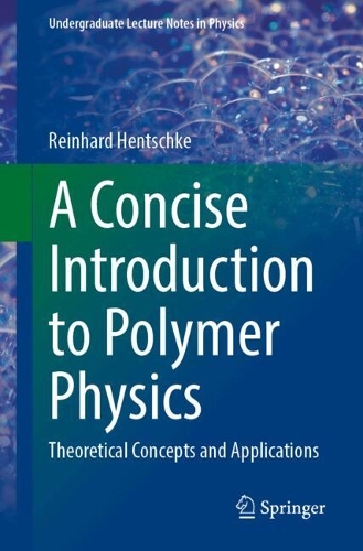Паперова книга «A Concise Introduction to Polymer Physics: Theoretical Concepts and Applications», автор Райнхард Хентшке - фото №1