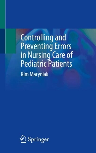 Бумажная книга «Controlling and Preventing Errors in Nursing Care of Pediatric Patients», автор Ким Мэриняк - фото №1