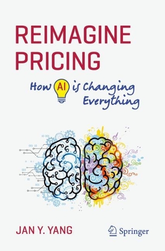 Бумажная книга «Reimagine Pricing : How AI is Changing Everything», автор Ян Янг - фото №1