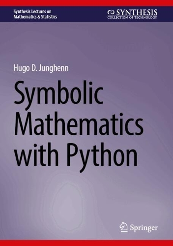 Бумажная книга «Symbolic Mathematics with Python», автор Хьюго Д. Юнгхенн - фото №1