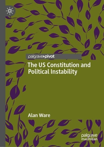Паперова книга «The US Constitution and Political Instability», автор Алан Вер - фото №1