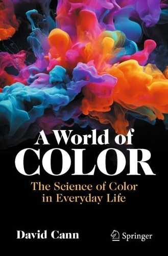 Бумажная книга «A World of Color: The Science of Color in Everyday Life», автор Дэвид Канн - фото №1
