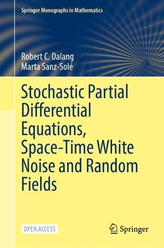 Бумажная книга «Stochastic Partial Differential Equations, Space-Time White Noise and Random Fields», авторов Марта Санс-Соле, Роберт К. Даланг - фото №1