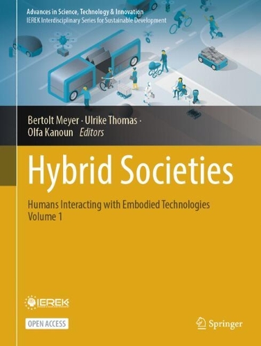 Бумажная книга «Hybrid Societies: Humans Interacting with Embodied Technologies, Volume 1» - фото №1