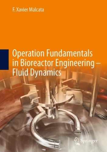 Paper book «Operation Fundamentals in Bioreactor Engineering – Fluid Dynamics», author F. Xavier Malcata - фото №1
