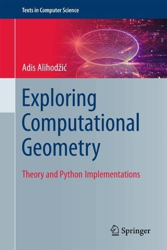 Бумажная книга «Exploring Computational Geometry: Theory and Python Implementations», автор Адис Алиходжич - фото №1