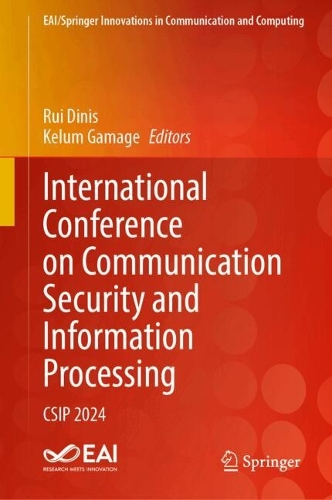 Паперова книга «International Conference on Communication Security and Information Processing: CSIP 2024» - фото №1