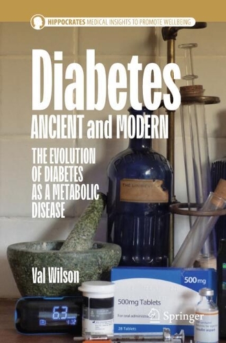 Паперова книга «Diabetes Ancient and Modern: The Evolution of Diabetes as a Metabolic Disease», автор Вал Вілсон - фото №1