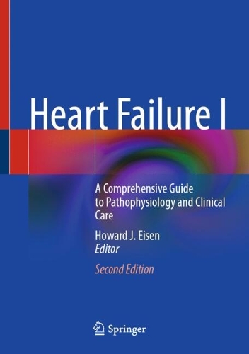 Бумажная книга «Heart Failure I: A Comprehensive Guide to Pathophysiology and Clinical Care» - фото №1