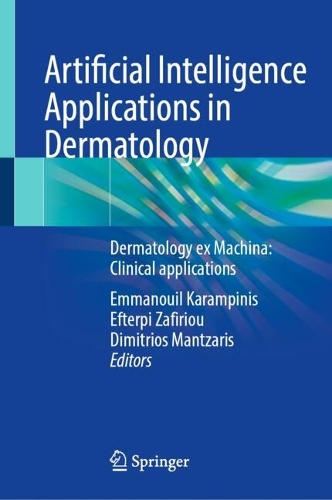 Бумажная книга «Artificial Intelligence Applications in Dermatology: Dermatology ex Machina: Clinical applications» - фото №1