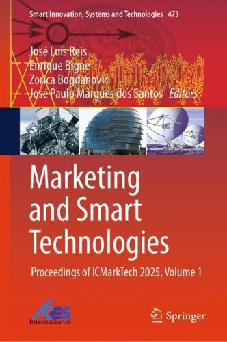 Бумажная книга «Marketing and Smart Technologies: Proceedings of ICMarkTech 2025, Volume 1» - фото №1