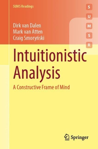 Паперова книга «Intuitionistic Analysis: A Constructive Frame of Mind», автор Дірк ван Дален - фото №1