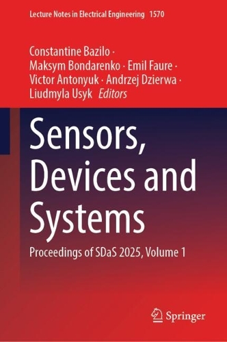 Бумажная книга «Sensors, Devices and Systems: Proceedings of SDaS 2025, Volume 1» - фото №1