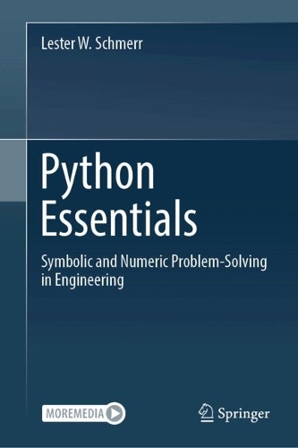 Бумажная книга «Python Essentials: Symbolic and Numeric  Problem-Solving in Engineering», автор Лестер В. Шмерр - фото №1