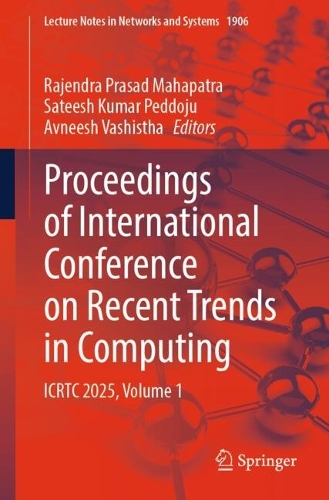 Бумажная книга «Proceedings of International Conference on Recent Trends in Computing: ICRTC 2025, Volume 1» - фото №1