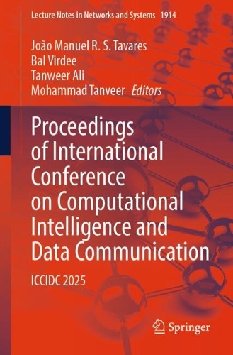 Бумажная книга «Proceedings of International Conference on Computational Intelligence and Data Communication: ICCIDC 2025» - фото №1
