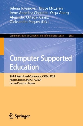 Бумажная книга «Computer Supported Education: 16th International Conference, CSEDU 2024, Angers, France, May 2–4, 2024, Revised Selected Papers» - фото №1