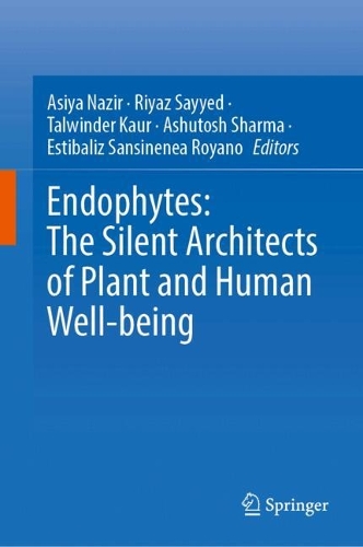 Бумажная книга «Endophytes: The Silent Architects of Plant and Human Well-being» - фото №1