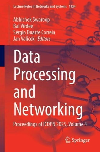 Бумажная книга «Data Processing and Networking: Proceedings of ICDPN 2025, Volume 4» - фото №1