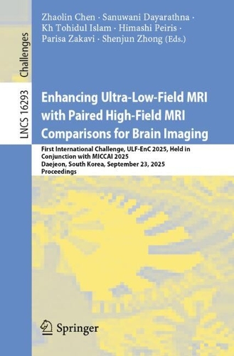 Бумажная книга «Enhancing Ultra-Low-Field MRI with Paired High-Field MRI Comparisons for Brain Imaging» - фото №1
