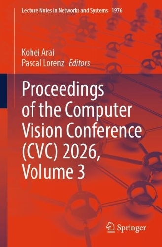 Бумажная книга «Proceedings of the Computer Vision Conference (CVC) 2026, Volume 3» - фото №1