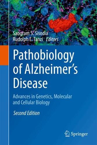 Бумажная книга «Pathobiology of Alzheimer's Disease: Advances in Genetics, Molecular and Cellular Biology» - фото №1