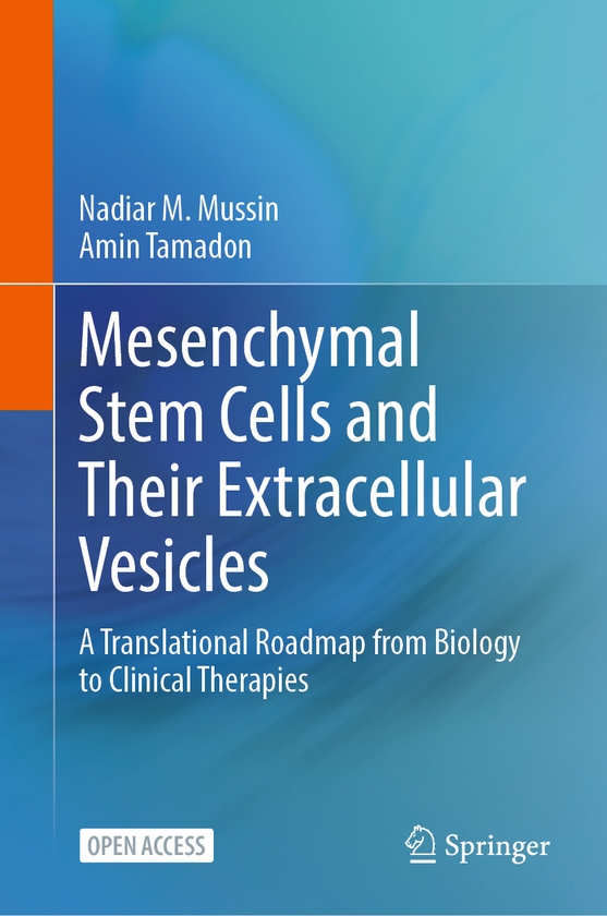 Паперова книга «Mesenchymal Stem Cells and Their Extracellular Vesicles: A Translational Roadmap from Biology to Clinical Therapies», авторів Амін Тамадон, Надіар М. Муссін - фото №1