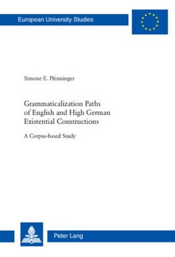 [object Object] «Grammaticalization Paths of English and High German Existential Constructions: A Corpus-based Study», автор Сімона Е. Пфеннінгер - фото №1