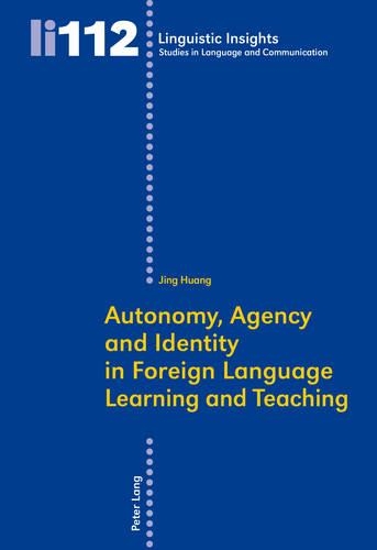 [object Object] «Autonomy, Agency and Identity in Foreign Language Learning and Teaching», автор Цзин Хуан - фото №1