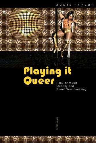 Паперова книга «Playing it Queer: Popular Music, Identity and Queer World-making», автор Джоді Тейлор - фото №1