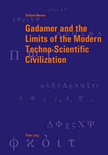 Бумажная книга «Gadamer and the Limits of the Modern Techno-Scientific Civilization», автор Стефано Марино - фото №1