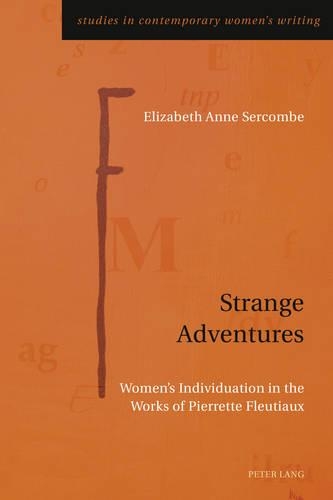 Бумажная книга «Strange Adventures: Women’s Individuation in the Works of Pierrette Fleutiaux», автор Элизабет Серкомб - фото №1