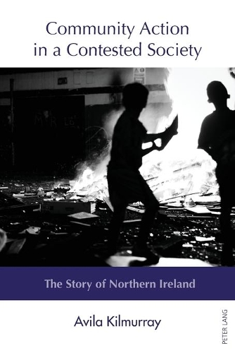 Паперова книга «Community Action in a Contested Society: The Story of Northern Ireland», автор Авіла Кілмуррей - фото №1
