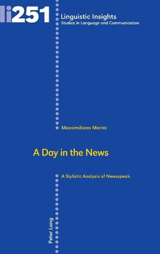 Паперова книга «A Day in the News: A Stylistic Analysis of Newsspeak», автор Массіміліано Моріні - фото №1