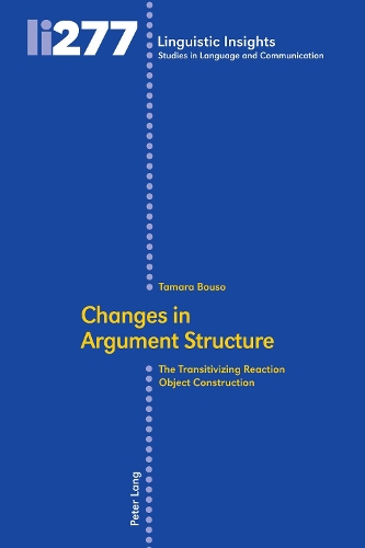 [object Object] «Changes in Argument Structure: The Transitivizing Reaction Object Construction» - фото №1