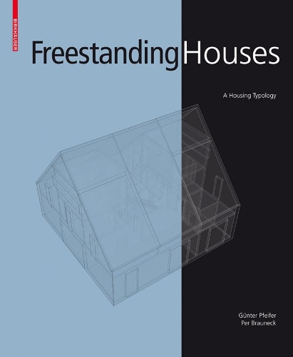 Бумажная книга «Freestanding Houses: A Housing Typology», авторов Гюнтер Пфайфер, Пер Браунек - фото №1