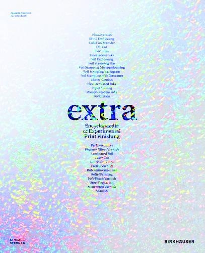 Бумажная книга «extra: Encyclopaedia of Experimental Print Finishing», авторов Франциска Морлок, Тилль Бекманн - фото №1