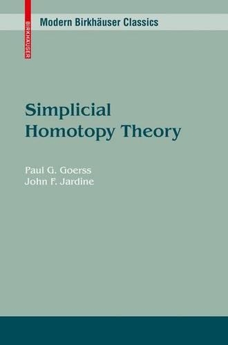 Бумажная книга «Simplicial Homotopy Theory», авторов Джон Ф. Джардин, Пол Г. Герсс - фото №1
