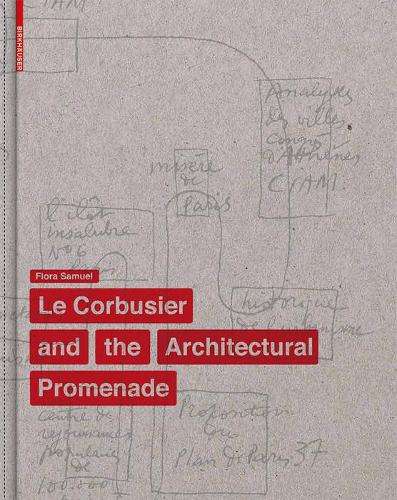 Бумажная книга «Le Corbusier and the Architectural Promenade», автор Флора Самуэль - фото №1