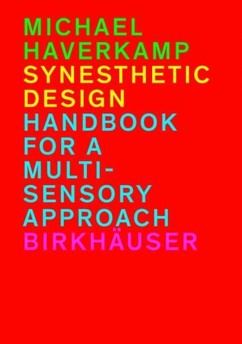 Бумажная книга «Synesthetic Design: Handbook for a Multi-Sensory Approach», автор Майкл Хаверкамп - фото №1