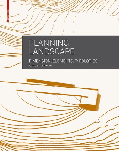 Паперова книга «Planning Landscape: Dimensions, Elements, Typologies», автор Астрід Циммерманн - фото №1