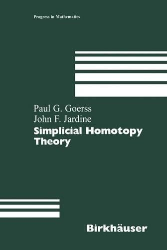 Бумажная книга «Simplicial Homotopy Theory», авторов Джон Ф. Джардин, Пол Г. Герсс - фото №1