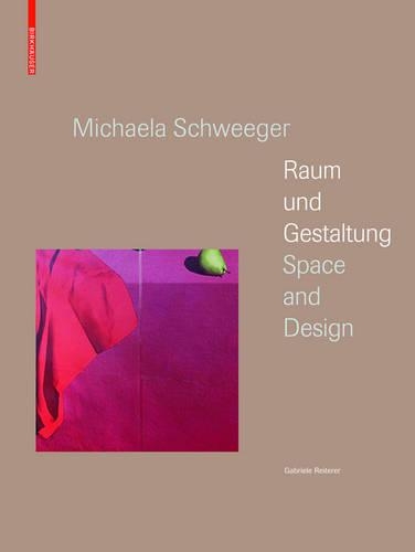 Бумажная книга «Michaela Schweeger - Raum und Gestaltung / Space and Design: n.a.», автор Габриэле Райтерер - фото №1