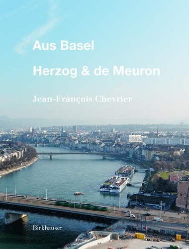 Паперова книга «Aus Basel - Herzog & de Meuron», автор Жан-Франсуа Шеврьє - фото №1