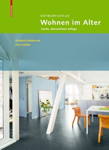 Бумажная книга «Entwurfsatlas Wohnen im Alter: Zweite, überarbeitete Auflage», авторов Экхард Феддерсен, Инса Людтке - фото №1