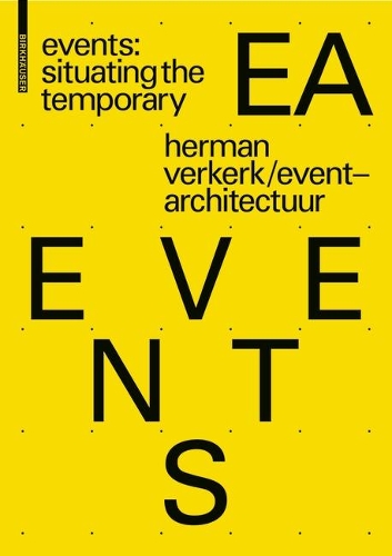 Бумажная книга «EVENTS: Situating the Temporary», автор Герман Веркерк - фото №1