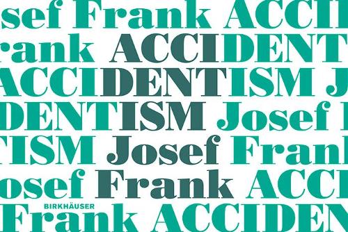 Паперова книга «Accidentism – Josef Frank», авторів Мікаель Бергквіст, Улоф Міхельсен - фото №1
